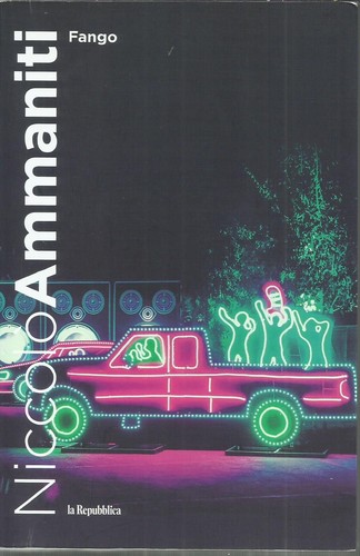 Niccolo ammaniti fango - -, fango.