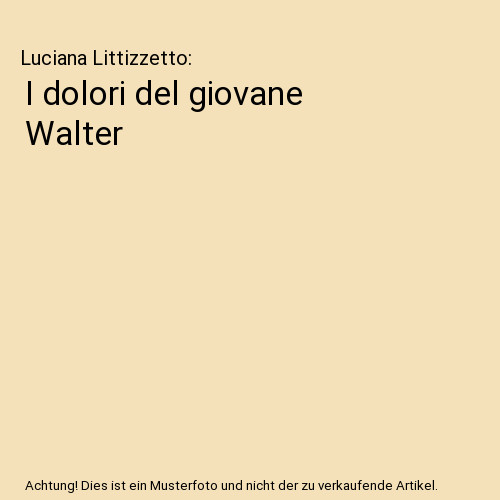 Dolori del giovane walter - dolori,