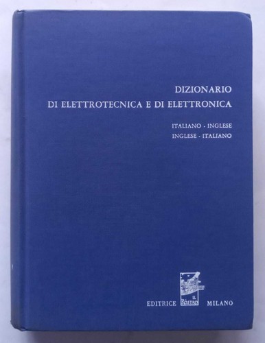 Dizionario elettrotecnica e - dizionario, di