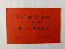 Cf11,antico spartito musicale,due marcie religiose,per organo,m. oltrasi