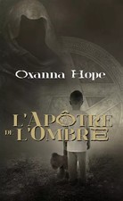 l'Apôtre de l'ombre, Oxanna
