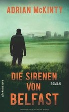 Die Sirenen von Belfast: Roman