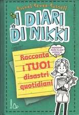 Racconta i tuoi disastri quotidiani - I diari di Nikki di Russell, Rachel Ren...