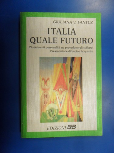Italia quale futuro - italia, fantuz