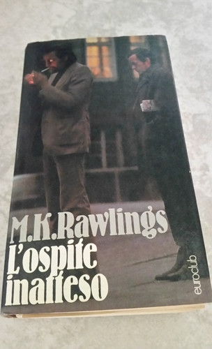 Rawlings l ospite - m.k.rawlings, l'ospite