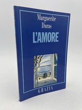 L'amore Marguerite Duras Grazia 1989