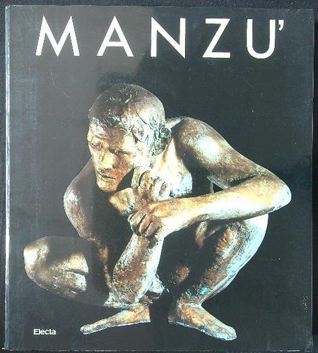 Manzu catalogo della mostra - della,