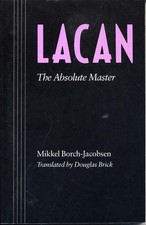 Lacan: The Absolute Master