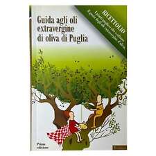 AA.VV. - GUIDA AGLI OLI EXTRAVERGINE DI OLIVA DI PUGLIA