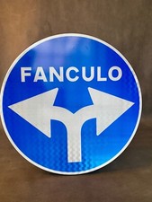 Cartello "FANCULO" stradale