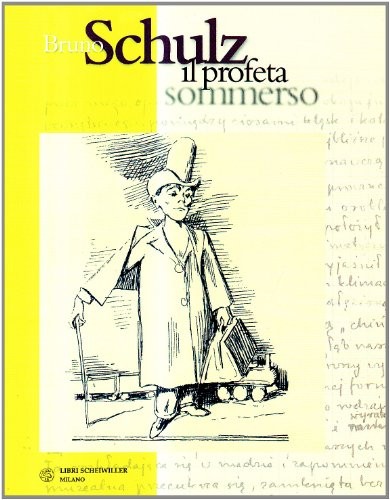 Bruno schulz profeta - bruno,