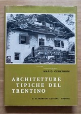 Architetture tipiche del Trentino - Cereghini (Monauni 1966)
