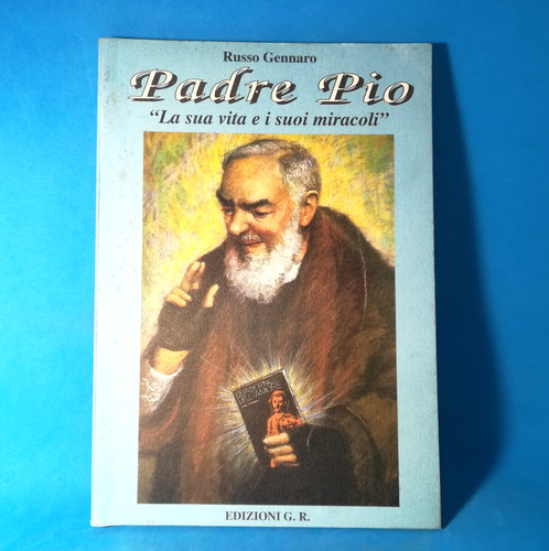 Padre pio sua - vita, i