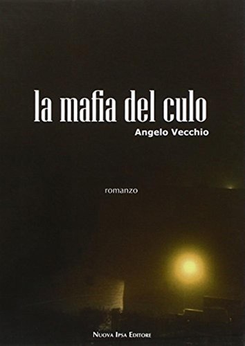 Mafia del culo vecchio - culo,