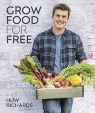 Grow Food for Free: The easy