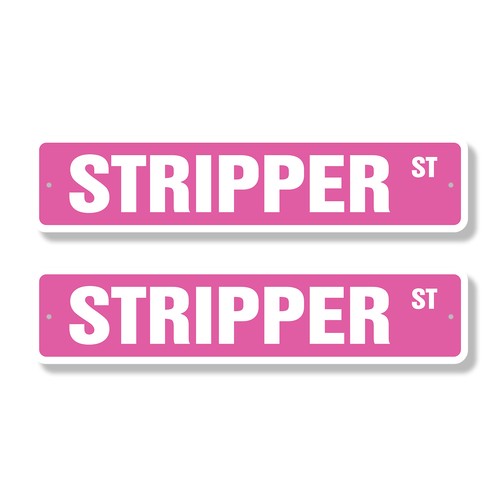 Stripper street sign - street,