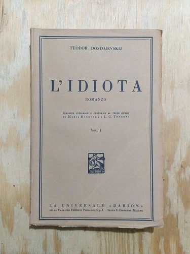 Feodor dostoevskij idiota - dostoevskij, l'idiota