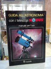 [NC] GUIDA ALL'ASTRONOMIA CON I TELESCOPI KONUS MANUALE PER L'USO	AAVV	IL CASTEL