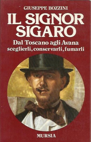 Signor sigaro dal toscano - il,