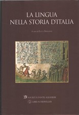 La lingua nella storia d'Italia a cura di Luca Serianni ed. Libri Scheiwiller