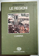 L'UMBRIA "Storia d'Italia" Le Regioni dall'Unità a oggi - EINAUDI