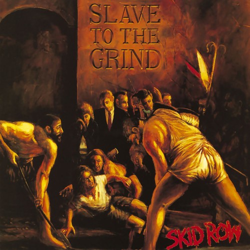 Skid row slave - to, grind