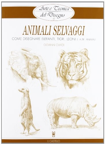 Animali selvaggi come - selvaggi,