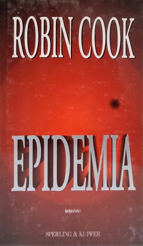 Robin cook epidemia - epidemia, contagion