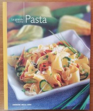 Pasta La grande cucina ricette i manuali del Corriere della Sera 2004