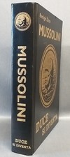 Mussolini DUCE SI DIVENTA  di Remigio Zizzo   Agosto  2002