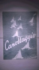 CANOTTAGGIO A VELA LIBRO 1952 NAUTICA BARCA  VELA Quaderni gioventù ED LA SCUOLA