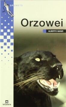Orzowei von manzi - orzowei, (grumets)