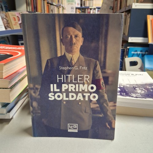 Hitler primo soldato - il,