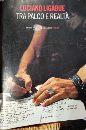 Luciano ligabue tra palco e - tra,