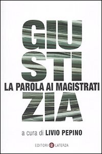 Giustizia parola ai - la,