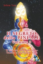 LIBRO IL SEGRETO DELLA PINEALE