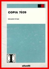 OLIVETTI COPIA 7039 ISTRUZIONI D'USO FOTOCOPIATRICE (Part number 735025 N)
