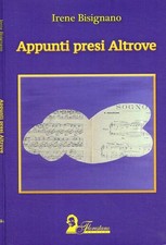 Appunti presi altrove irene - appunti, altrove.