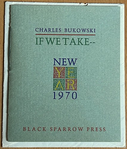 Charles bukowski we take - -,