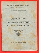  DIZIONARIETTO TERMINI ALPINISTICI E SPORT INVERNALI CAI 1934 ALPINISMO SCI