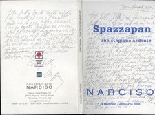 SPAZZAPAN UNA FIGURA ARDENTE  Galleria NARCISO Torino 2008 - CATALOGO