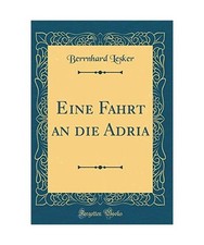 Eine Fahrt an die Adria