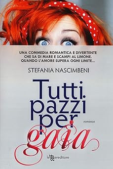 Tutti pazzi per - , gaia
