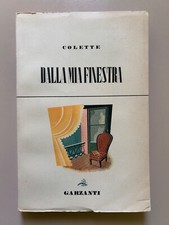 Dalla mia finestra di Colette La vespa blu 2 Ed. Garzanti 1947