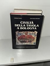 CIVILTÀ DELLA TAVOLA A BOLOGNA - MAIOLI, ROVERSI - CREDITO ROMAGNOLO