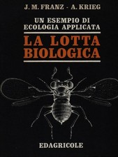 LA LOTTA BIOLOGICA FRANZ J.M