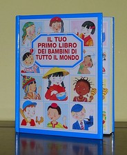 Il tuo primo libro dei bambini di tutto mondo • Larus 1995