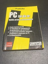PC Fai Da Te Guide Pratiche Guida Pratica All'Hardware Computer Magazine 