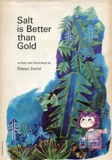 ZAVREL, Stefan. Salt is Better than Gold. Abelard-Schuman, 1968