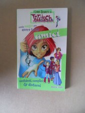 WITCH I Libri Segreti 100 magie per avere tanti amici ed. Buena Vista [G942]